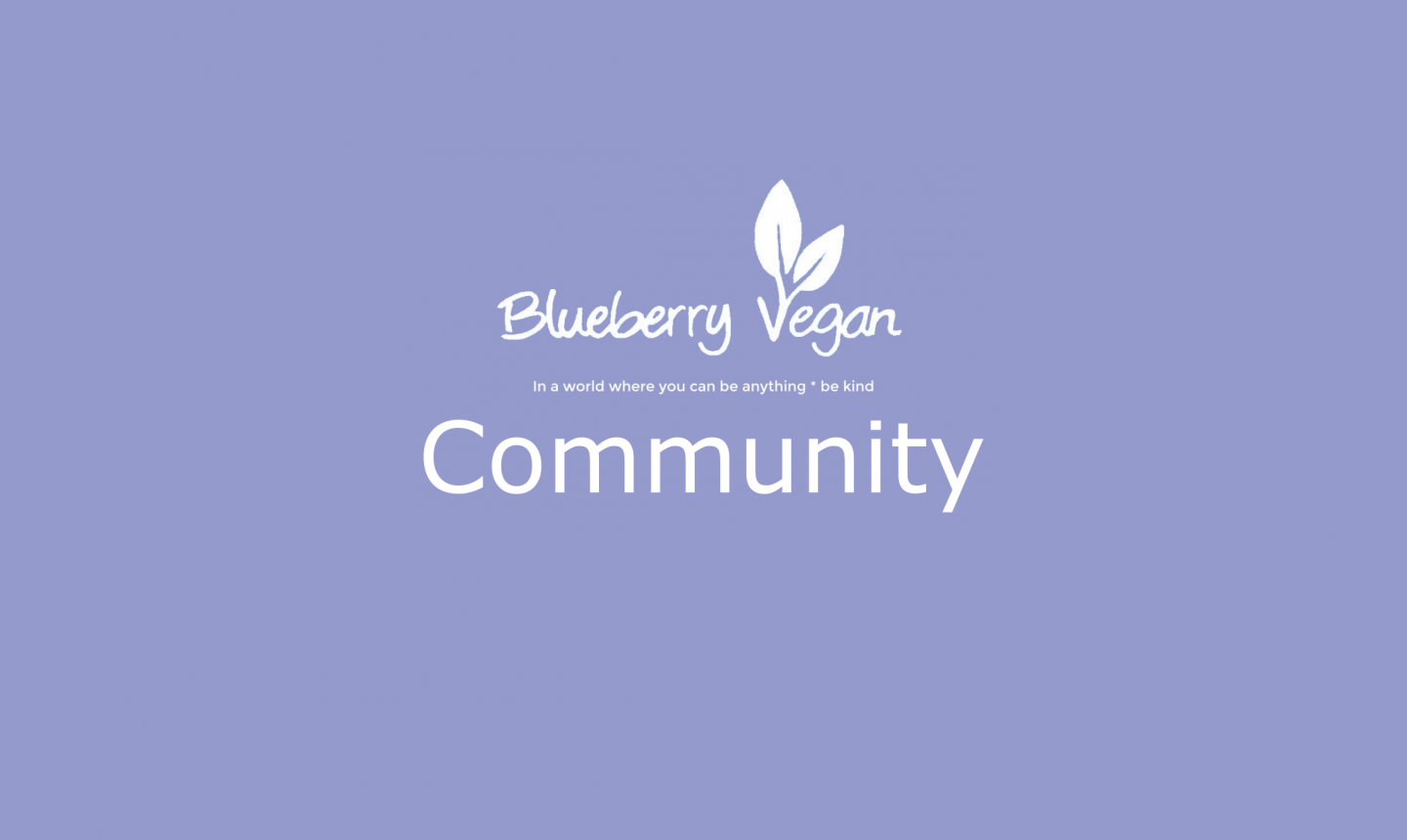 Herzlich willkommen in der Blueberry Vegan Community!